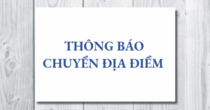 THÔNG BÁO CHUYỂN ĐỊA ĐIỂM VÀ HOTLINE KINH DOANH 10 THÔNG BÁO CHUYỂN ĐỊA ĐIỂM VÀ HOTLINE KINH DOANH