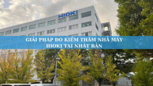 Giải Pháp Đo Kiểm thăm nhà máy Hioki tại Nhật Bản 1 Giải Pháp Đo Kiểm thăm nhà máy Hioki tại Nhật Bản