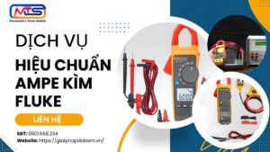 Dịch vụ hiệu chuẩn ampe kìm Fluke