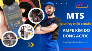 Dịch vụ hiệu chuẩn ampe kìm đo dòng AC/DC chính xác - Giải Pháp Đo Kiểm