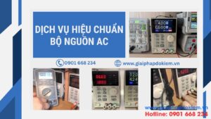 Hiệu Chuẩn Bộ Nguồn AC Là Gì? Giải Đáp Các Câu Hỏi Thường Gặp 1 Dịch vụ hiệu chuẩn bộ nguồn AC uy tín, chuyên nghiệp