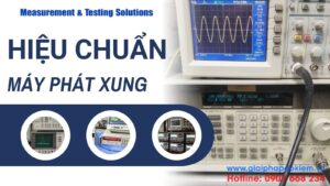 Hiệu Chuẩn Máy Phát Xung: Tầm Quan Trọng & Lợi Ích 1 Dịch vụ hiệu chuẩn máy phát xung uy tín, chính xác