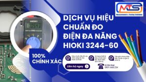 Cách Hiệu Chuẩn Đo Điện Đa Năng Hioki 3244-60 Chính Xác 16 Dịch vụ hiệu chuẩn đo điện đa năng Hioki 3244-60 uy tín chính xác