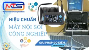 Hiệu Chuẩn Máy Nội Soi Công Nghiệp Là Gì? Quy Trình & Tiêu Chuẩn 2 Giới thiệu dịch vụ hiệu chuẩn máy nội soi công nghiệp chuyên nghiệp