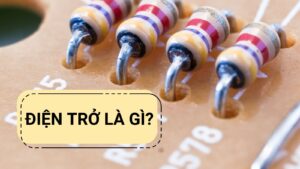 Điện Trở Là Gì? Tìm Hiểu Toàn Diện Về Điện Trở Và Thiết Bị Đo Điện Trở 1 Tìm hiểu điện trở là gì?