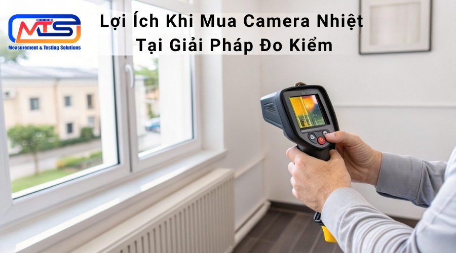 Lợi ích khi mua camera nhiệt tại Giải Pháp Đo Kiểm