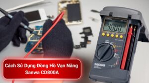 Cách Sử Dụng Đồng Hồ Vạn Năng Sanwa CD800A Đo Điện Chính Xác 12 Cách sử dụng đồng hồ vạn năng Sanwa CD800A