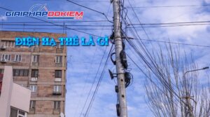 Điện Hạ Thế Là Gì? Phân Biệt Với Trung Thế, Cao Thế & Ứng Dụng Thực Tế 8 Điện hạ thế là gì?