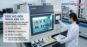 Test Độ Bền Nhựa ABS UV Q-LAB Theo ASTM G154: Quy Trình & Đánh Giá 2 Giới thiệu về giải pháp test độ bền nhựa ABS UV Q-LAB