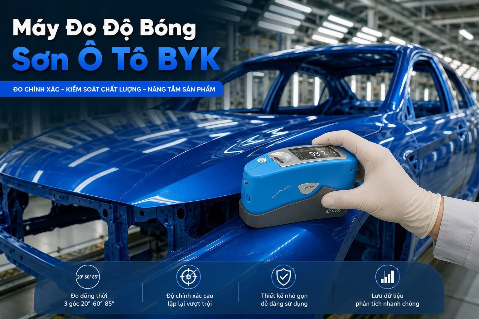 Máy Đo Độ Bóng Sơn Ô Tô BYK Chính Hãng, Tư vấn Chọn Model Phù Hợp 20 Giới thiệu về máy đo độ bóng sơn ô tô BYK