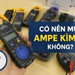 Có nên mua ampe kìm cũ không?