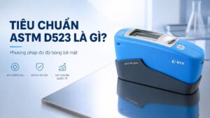 Tiêu chuẩn ASTM D523 là gì?